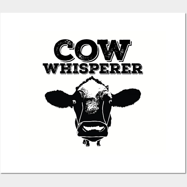 Cow - Cow Whisperer Wall Art by Kudostees